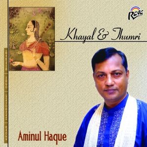 RCD739 KHAYAL & THUMRI ANIMUL HAQUE (vocal)